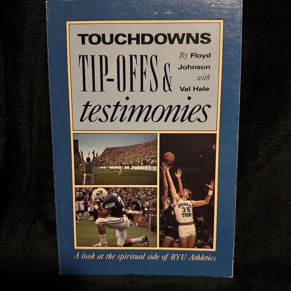 Vintage 1989 Touchdowns Tip-Offs & Testimonies Floyd Johnson BYU Sports